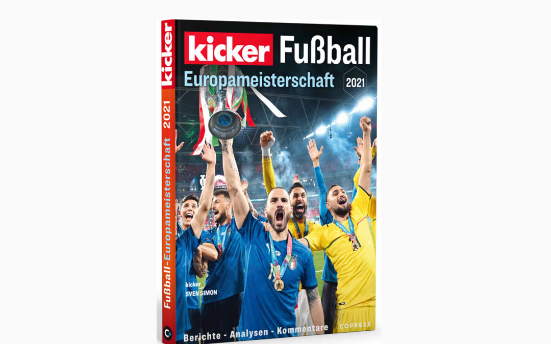 Kicker – Fußball Europameisterschaft 2021 Berichte – Analysen