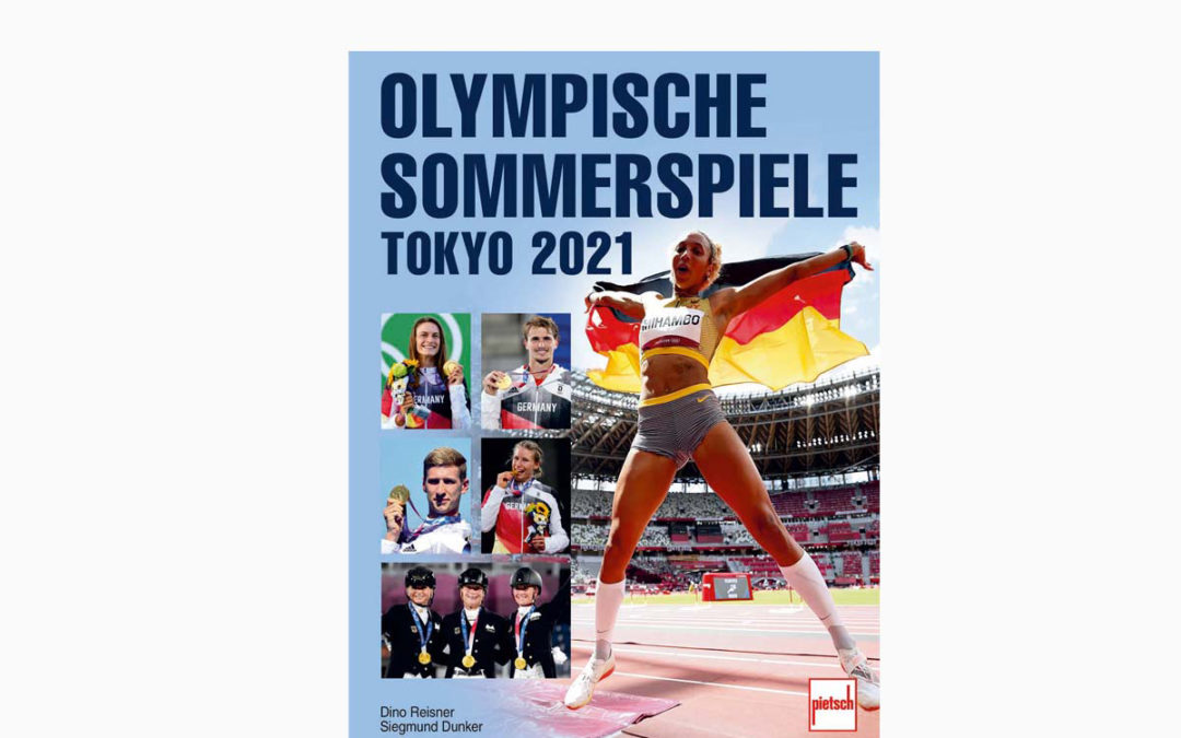 OLYMPISCHE SOMMERSPIELE TOKYO 2021 – Ein Ereignis der besonderen Art