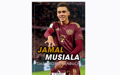 Jamal Musiala – Das große Fanbuch – Das Highlight für treue FC Bayern München Fans