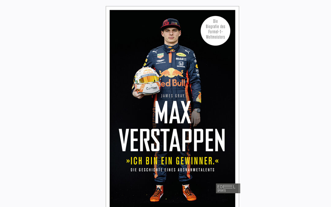 Max Verstappen: “Ich bin ein Gewinner” – Die Geschichte eines Ausnahmetalents