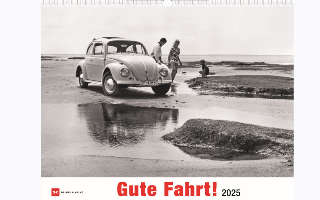 Gute Fahrt! 2025 – Kein Weg war dem VW Käfer je zu weit oder zu steil – Fotokalender