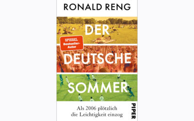 Der deutsche Sommer – Als 2006 plötzlich die Leichtigkeit einzog – Das Fußball-Sommermärchen